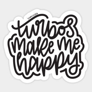 Turbos Make Me Happy - Dark Gray Sticker